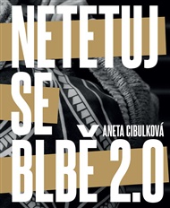 Netetuj se blbě - Aneta Cibulková
