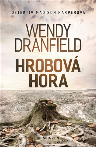 Hrobová hora - Wendy Dranfield