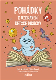 Pohádky k uzdravení dětské dušičky