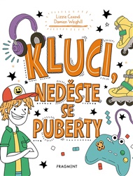 Kluci, neděste se puberty - Lizzie Coxová, Damien Weighill