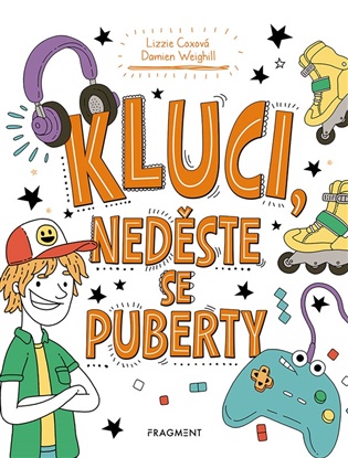Kluci, neděste se puberty - Lizzie Coxová, Damien Weighill