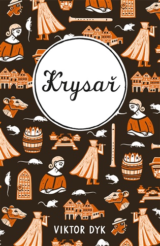 Krysař - Viktor Dyk, Radek Malý