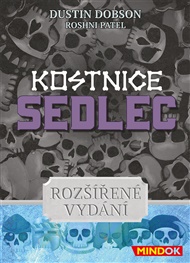 Kostnice Sedlec - Rozšířené vydání - Dustin Dobson, Ian Howard, Roshni Patel