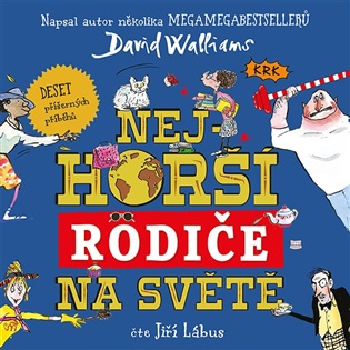 Nejhorší rodiče na světě - David Walliams