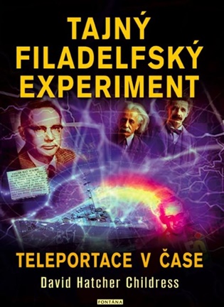Tajný filadelfský experiment - David Childress Hatcher