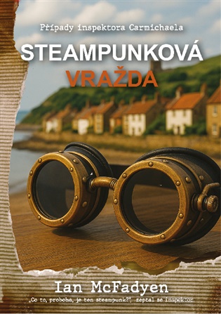 Steampunková vražda - Ian McFadyen