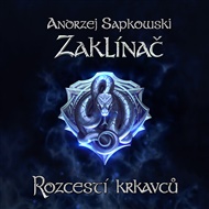 Zaklínač IX.: Rozcestí krkavců - Andrzej Sapkowski