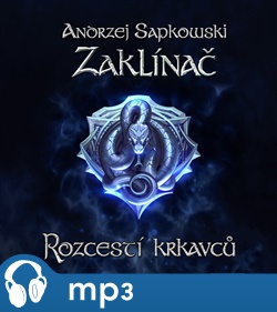 Zaklínač IX.: Rozcestí krkavců - Andrzej Sapkowski