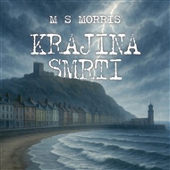 Krajina smrti - M S Morris