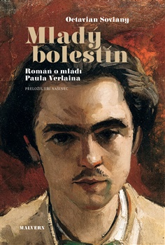 Mladý bolestín: Román o mládí Paula Verlaina - Octavian Soviany