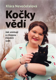 Kočky vědí: Jak vnímají a chápou člověčí světt