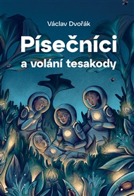 Písečníci a volání tesakody - Václav Dvořák