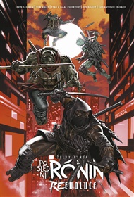 Želvy ninja: Poslední rónin – Reevoluce - Kevin Eastman, Tom Waltz