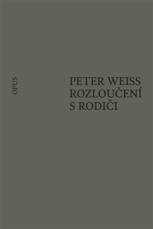 Rozloučení s rodiči - Peter Weiss