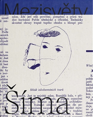 Josef Šíma. Mezisvěty - Alena Pomajzlová (ed.)