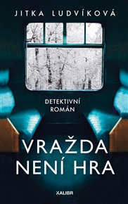 Vražda není hra - Jitka Ludvíková