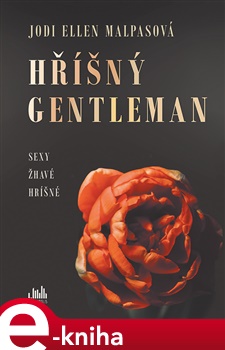 Hříšný gentleman - Jodi Ellen Malpasová