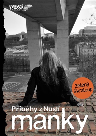 Manky - příběhy z Nuslí - Zelený Škraloup
