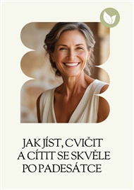 Jak jíst, cvičit a cítit se skvěle po padesátce - Gabriela Kortová