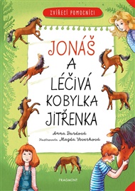 Zvířecí pomocníci – Jonáš a léčivý koník Jitřenka - Anna Burdová