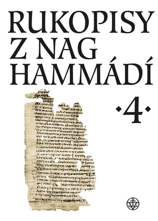 Rukopisy z Nag Hammádí 4 - Zuzana Vítková,  kol.