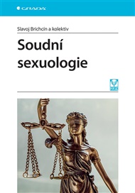 Soudní sexuologie - Slavoj Brichcín,  kolektiv