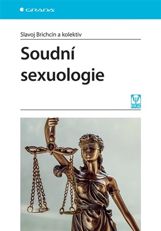 Soudní sexuologie - Slavoj Brichcín,  kolektiv