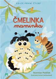 Čmelinka maminka - Rostislav Poláček
