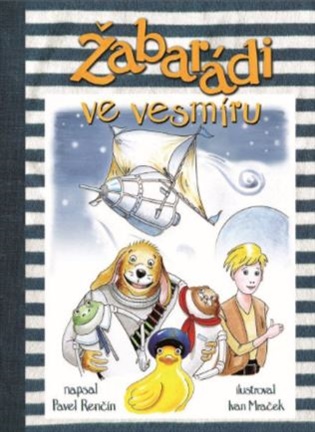 Žabarádi ve vesmíru - Pavel Renčín