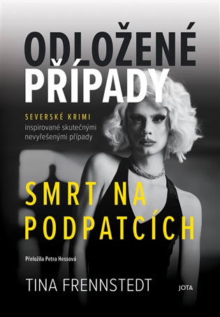 Odložené případy: Smrt na podpatcích - Tina Frennstedtová
