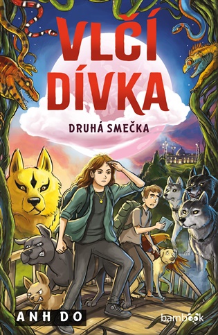 Vlčí dívka – Druhá smečka - Anh Do