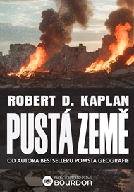 Pustá země - Robert D. Kaplan