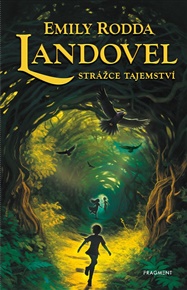 Landovel - Strážce tajemství - Emily Rodda