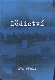 Dědictví - Eva Tvrdá