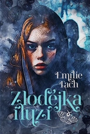Zlodějka iluzí - Emillie Tach