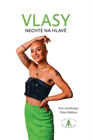 Vlasy: Nechte na hlavě - Petr Arenberger, Petra Hátlová