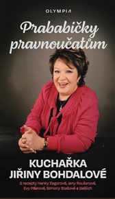 Prababičky vnoučatům: Kuchařka Jiřiny Bohdalové - Jiřina Bohdalová