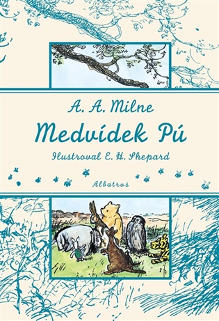 Medvídek Pú - A.A. Milne