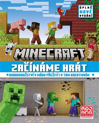 Minecraft - Začínáme hrát - Úplně nové vydání -  kolektiv