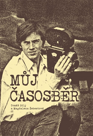 Můj časosběr - Tomáš Bílý, Magdalena Šebestová