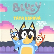 Bluey - Táta uspává: Pohádka na dobrou noc -  kolektiv