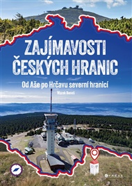 Zajímavosti českých hranic - Marek Beneš