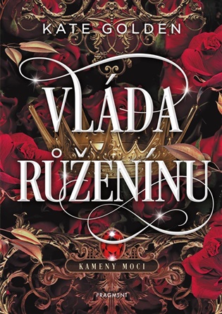 Vláda Růženínu - Kate Golden