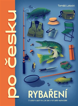 Rybaření po česku - Tomáš Lotocki