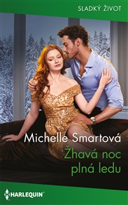 Žhavá noc plná ledu - Michelle Smartová