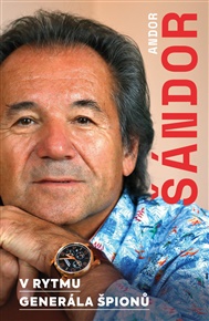 V rytmu generála špionů - Andor Šándor