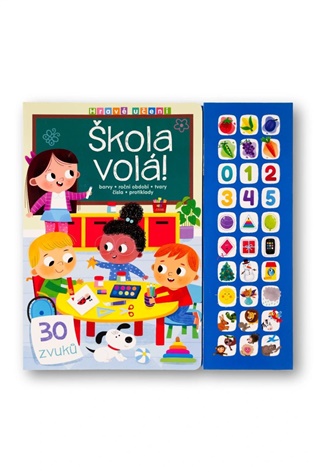 Hravé učení Škola volá! 30 zvuků: barvy, roční období, tvary, čísla, protiklady - 