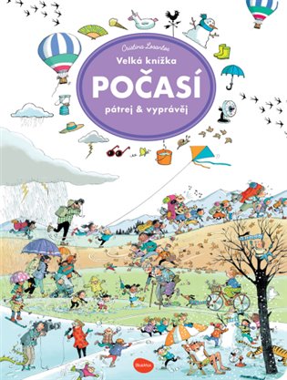 Velká knížka POČASÍ - Pátrej & vyprávěj koupíte na Kosmas.cz