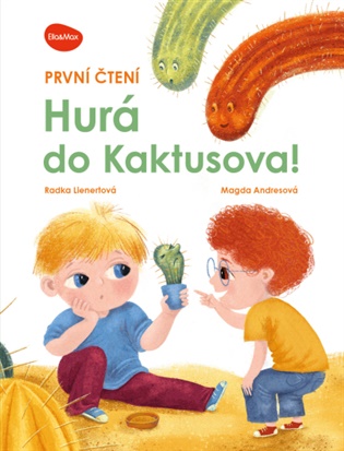 První čtení – HURÁ DO KAKTUSOVA! koupíte na Kosmas.cz