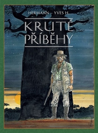 Kruté příběhy - Hermann Huppen